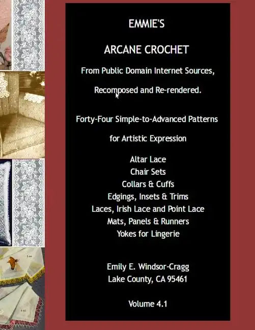 Emmie's ARCANE CROCHET: Forty-Four Simple-to-Advanced Patterns for Artistic Expression - Paperback