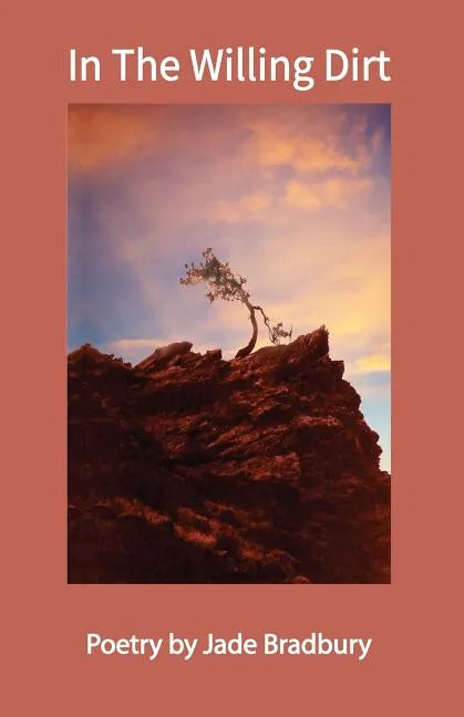In the Willing Dirt - Paperback