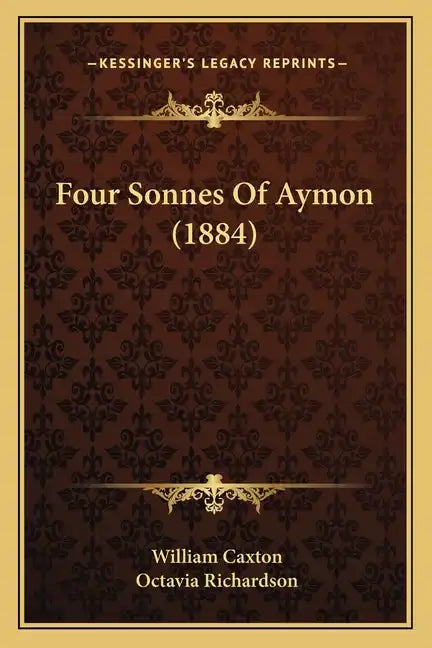Four Sonnes of Aymon (1884) - Paperback