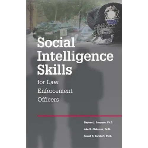 Social Intelligence Skills for Law Enforcement Officers - Paperback