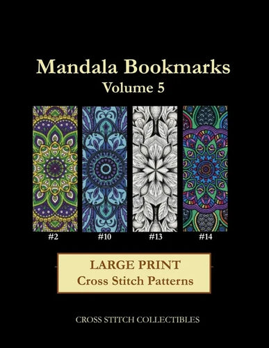 Mandala Bookmarks Volume 5: Large Print Cross Stitch Patterns - Paperback