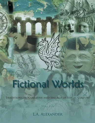 Fictional Worlds: Traditions in Narrative and the Age of Visual Culture, Vols. I-IV - Paperback