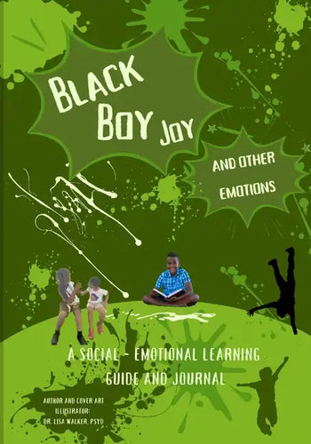 Black Boy Joy and other emotions: A social and emotional learning guide and journal - Paperback