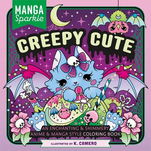 Manga Sparkle: Creepy Cute: An Enchanting & Shimmery Anime & Manga Style Coloring Book - Paperback