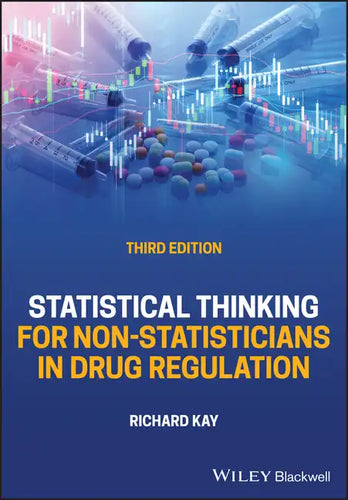 Statistical Thinking for Non-Statisticians in Drug Regulation - Hardcover