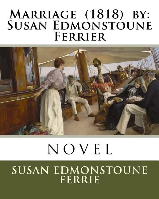 Marriage (1818) by: Susan Edmonstoune Ferrier - Paperback