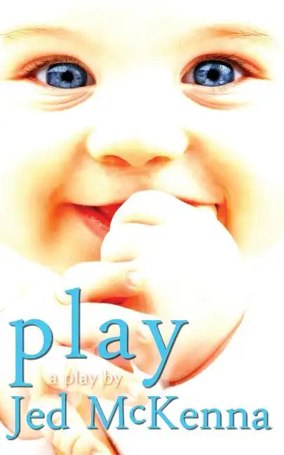 Play: A Play by Jed McKenna - Paperback