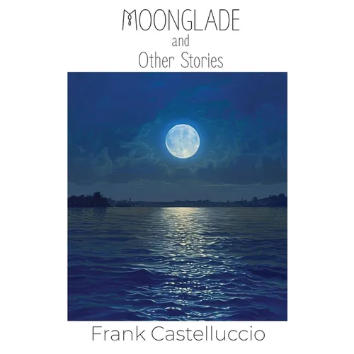 Moonglade and Other Stories - Paperback