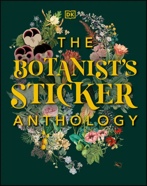 The Botanist's Sticker Anthology: With More Than 1,000 Vintage Stickers - Hardcover