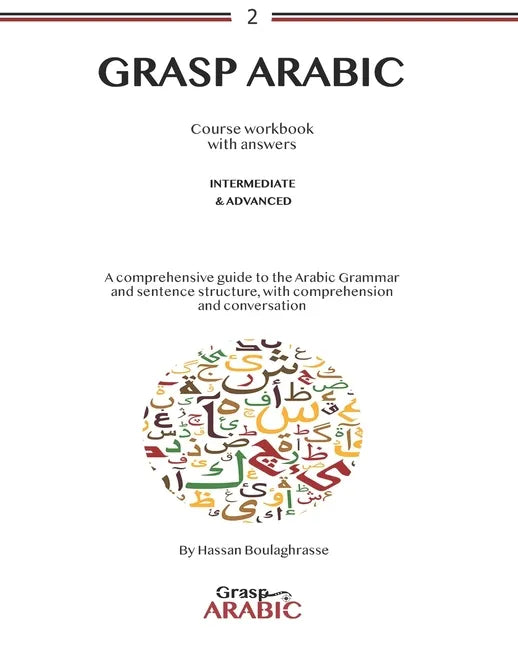 Grasp Arabic: Intermediate and advanced - Paperback