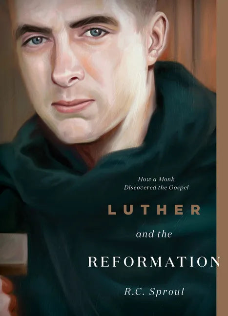 Luther and the Reformation: How a Monk Discovered the Gospel - Paperback