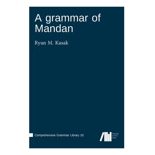 A grammar of Mandan - Hardcover