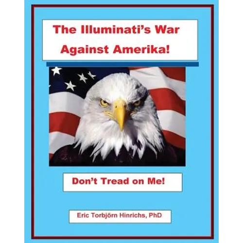 The Illuminati's War Against Amerika - Paperback