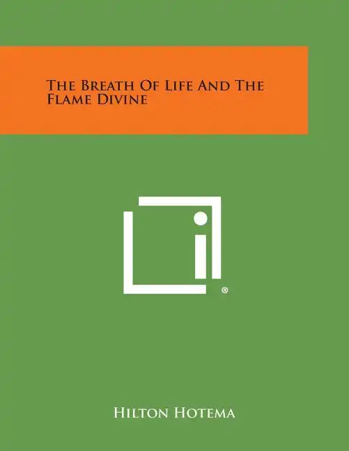 The Breath of Life and the Flame Divine - Paperback