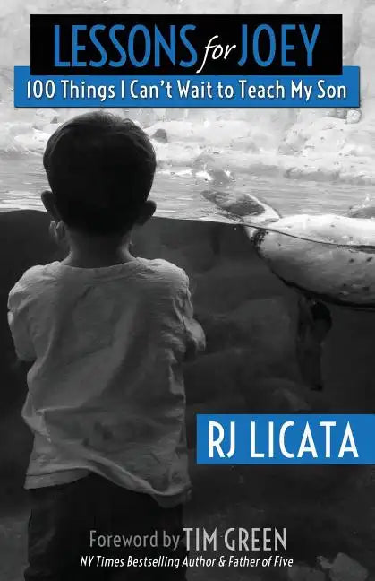 Lessons for Joey: 100 Things I Can't Wait to Teach My Son - Paperback
