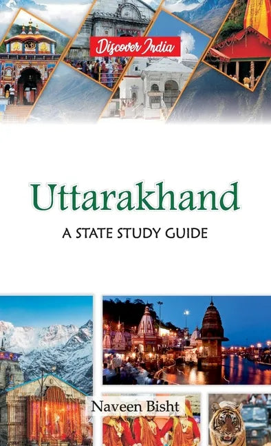 Uttarakhand: A State Study Guide: A State Study Guide - Hardcover