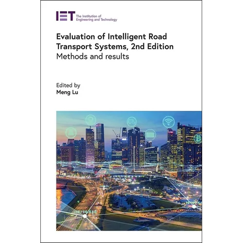 Evaluation of Intelligent Road Transport Systems: Methods and Results - Hardcover