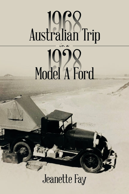 1968 Australian Trip in a 1928 Model A Ford - Paperback