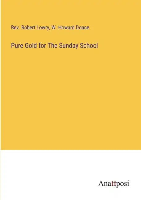 Pure Gold for The Sunday School - Paperback