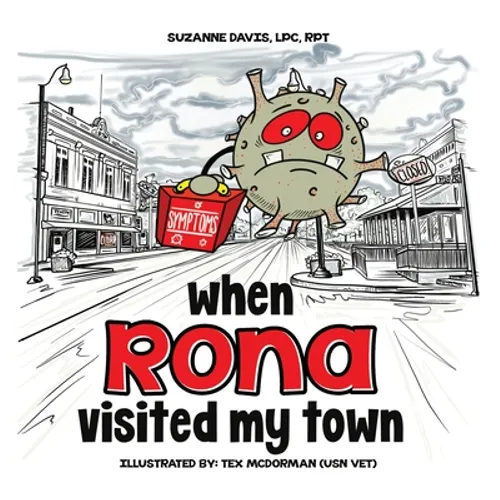 When RONA Visited My Town - Hardcover