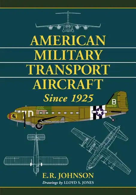 American Military Transport Aircraft Since 1925 - Paperback
