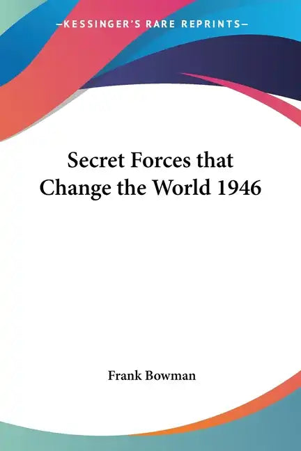 Secret Forces that Change the World 1946 - Paperback