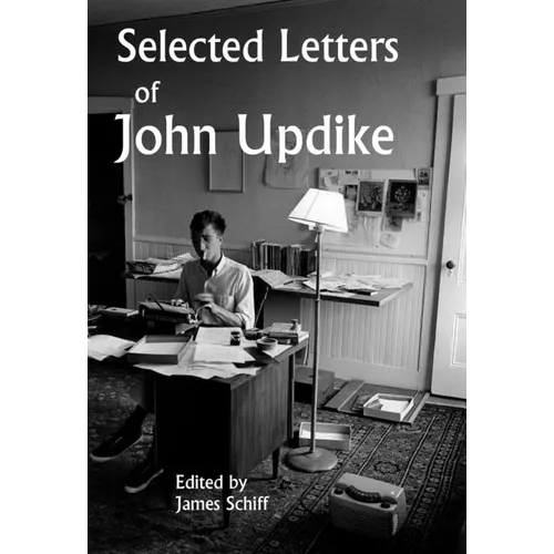 Selected Letters of John Updike