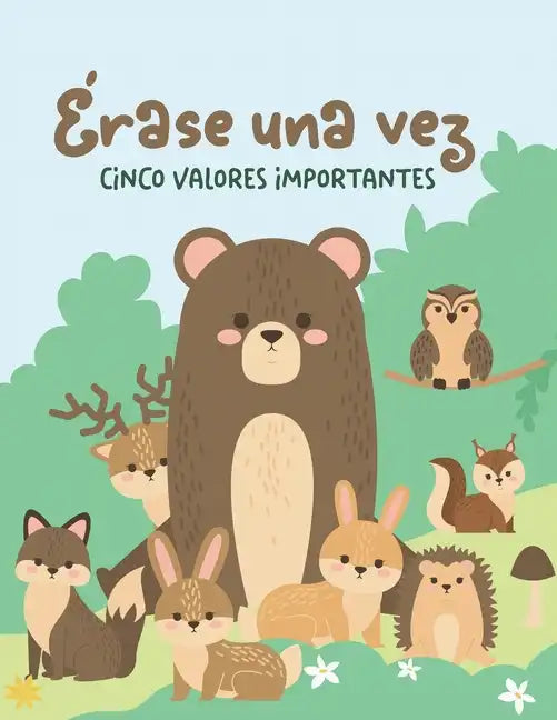 ¡Érase una vez, cinco valores importantes! - Paperback
