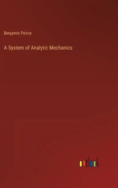 A System of Analytic Mechanics - Hardcover