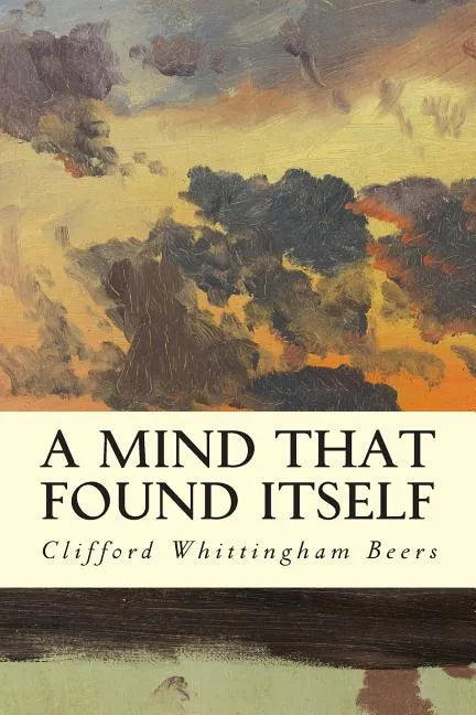A Mind That Found Itself - Paperback