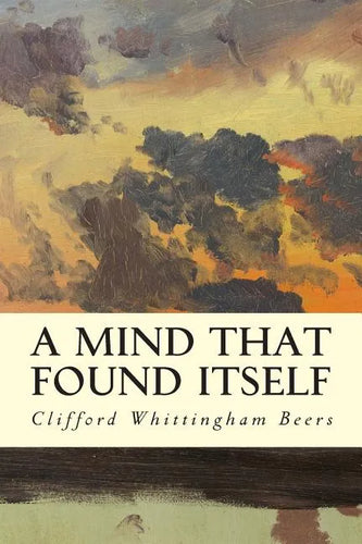 A Mind That Found Itself - Paperback
