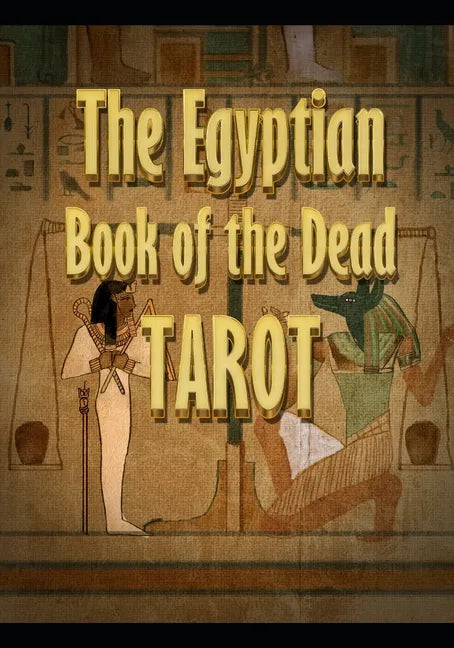 The Egyptian Book of the Dead Tarot - Paperback