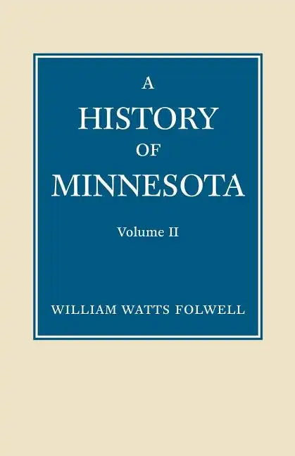 History of Minnesota Volume 2 - Paperback