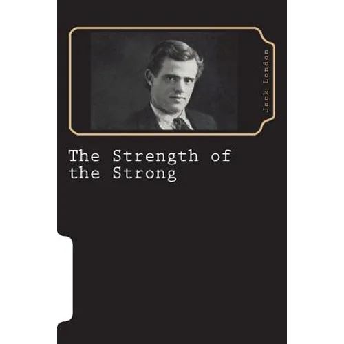 The Strength of the Strong - Paperback