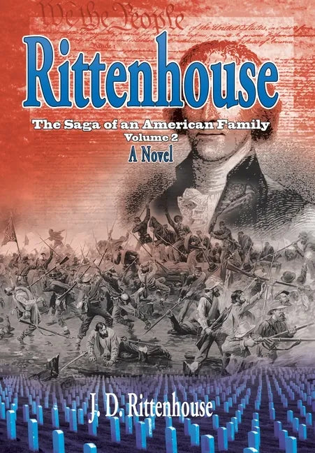 Rittenhouse: The Saga of an American Family, Volume 2 - Hardcover