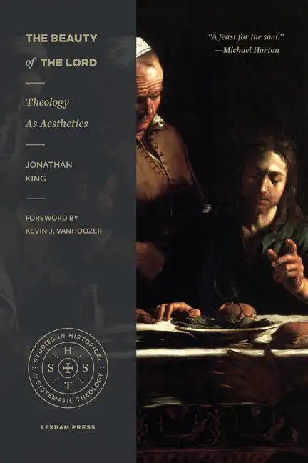 The Beauty of the Lord: Theology as Aesthetics - Paperback