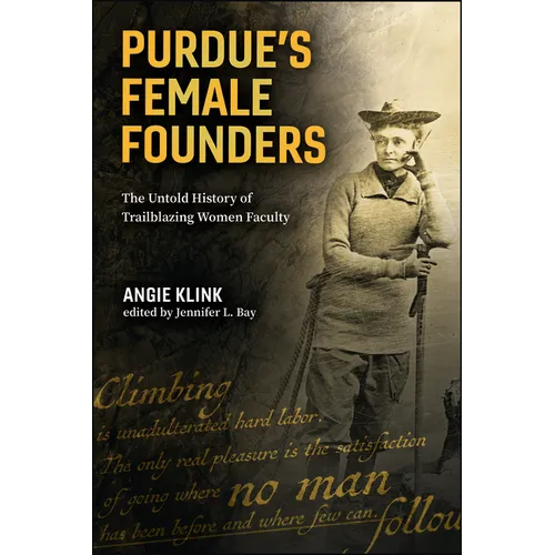 Purdue's Female Founders: The Untold History of Trailblazing Women Faculty