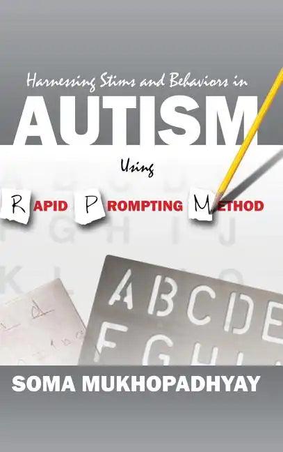 Harnessing Stims and Behaviors in Autism Using Rapid Prompting Method - Hardcover