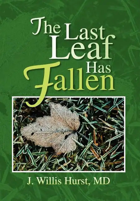 The Last Leaf Has Fallen - Hardcover