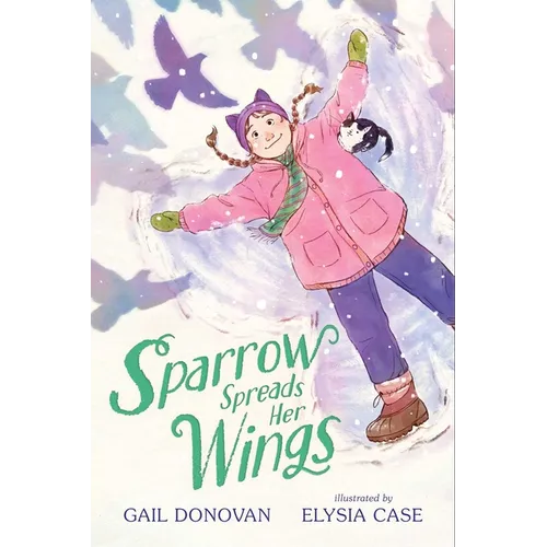 Sparrow Spreads Her Wings - Hardcover
