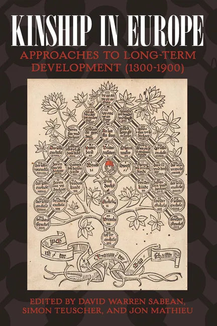 Kinship in Europe: Approaches to Long-Term Development (1300-1900) - Paperback