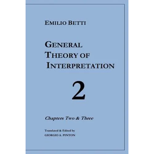 General Theory of Interpretation: Chapters 2 and 3 - Paperback