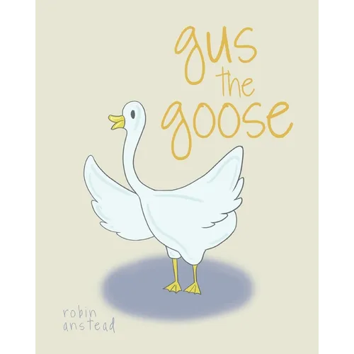 gus the goose - Paperback