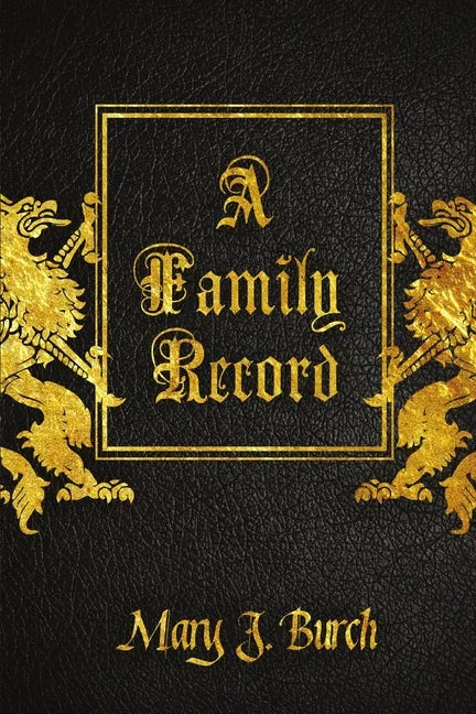 A Family Record - The Burch Journal - Paperback