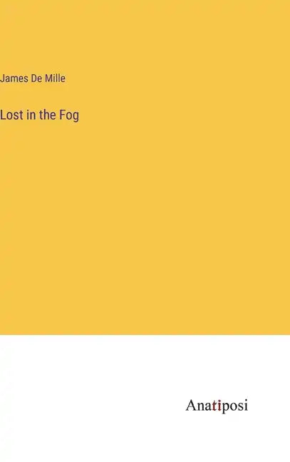 Lost in the Fog - Hardcover