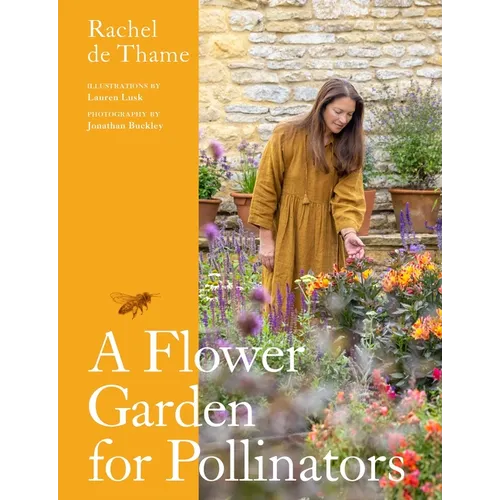 A Flower Garden for Pollinators - Hardcover