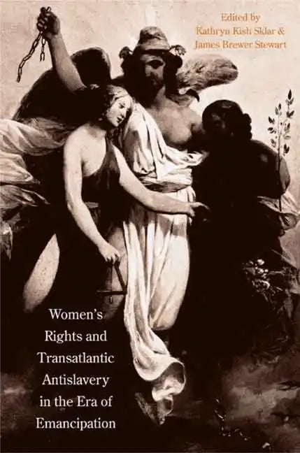 Women's Rights and Transatlantic Antislavery in the Era of Emancipation - Paperback