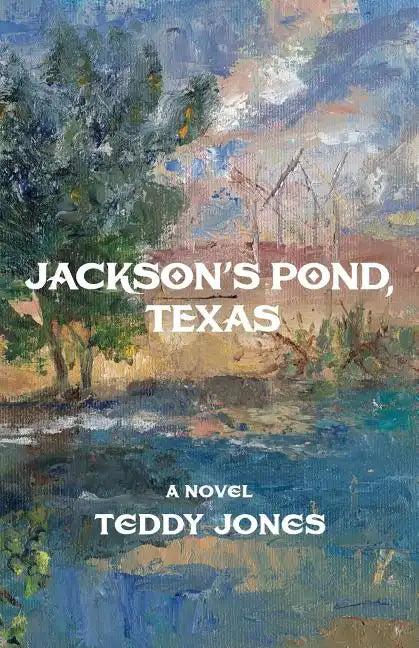 Jackson's Pond, Texas - Paperback