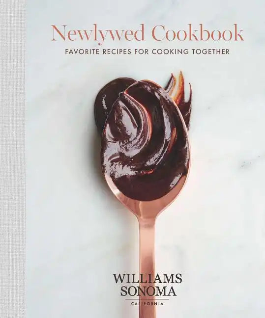 The Newlywed Cookbook: Favorite Recipes for Cooking Together - Hardcover