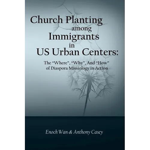 Church Planting among Immigrants in US Urban Centers: The 